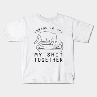 Trying to Get It Together -  Funny Cat Litter Kids T-Shirt